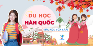 Sự thật du học Hàn Quốc vừa học vừa làm